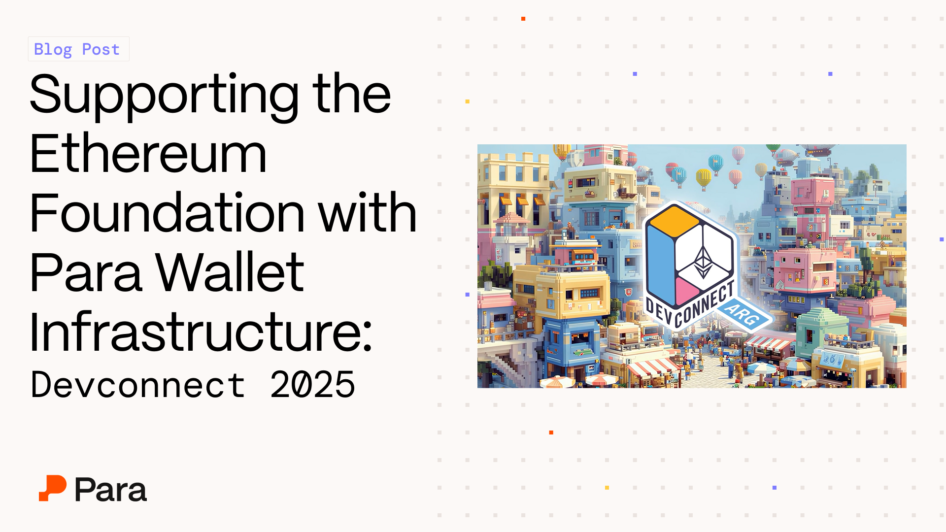 Supporting the Ethereum Foundation with Para Wallet Infrastructure: Devconnect 2025