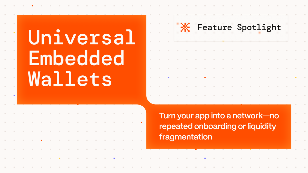 Introducing Universal Embedded Wallets