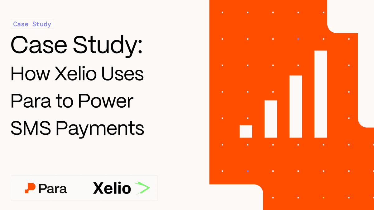 How Xelio Uses Para to Power SMS Payments: Disrupting the $700B+ remittance market