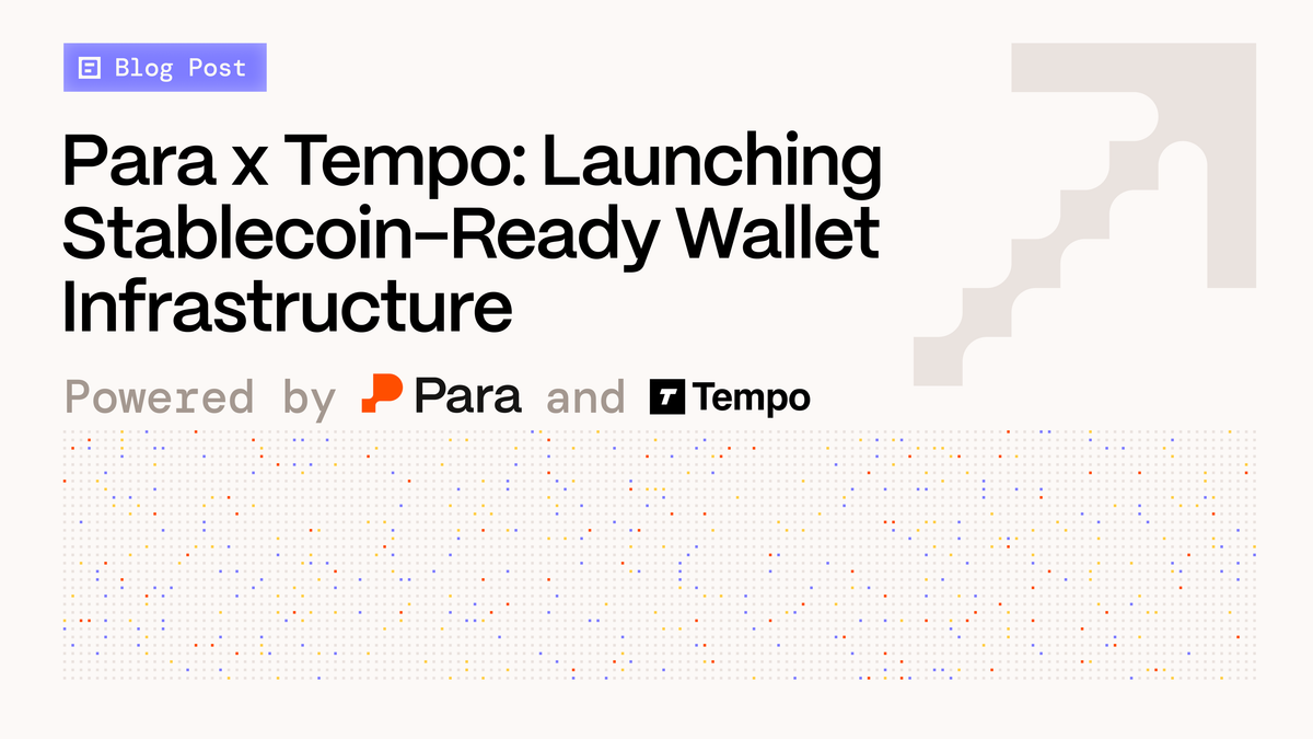 Para x Tempo: Launching Stablecoin-Ready Wallet Infrastructure
