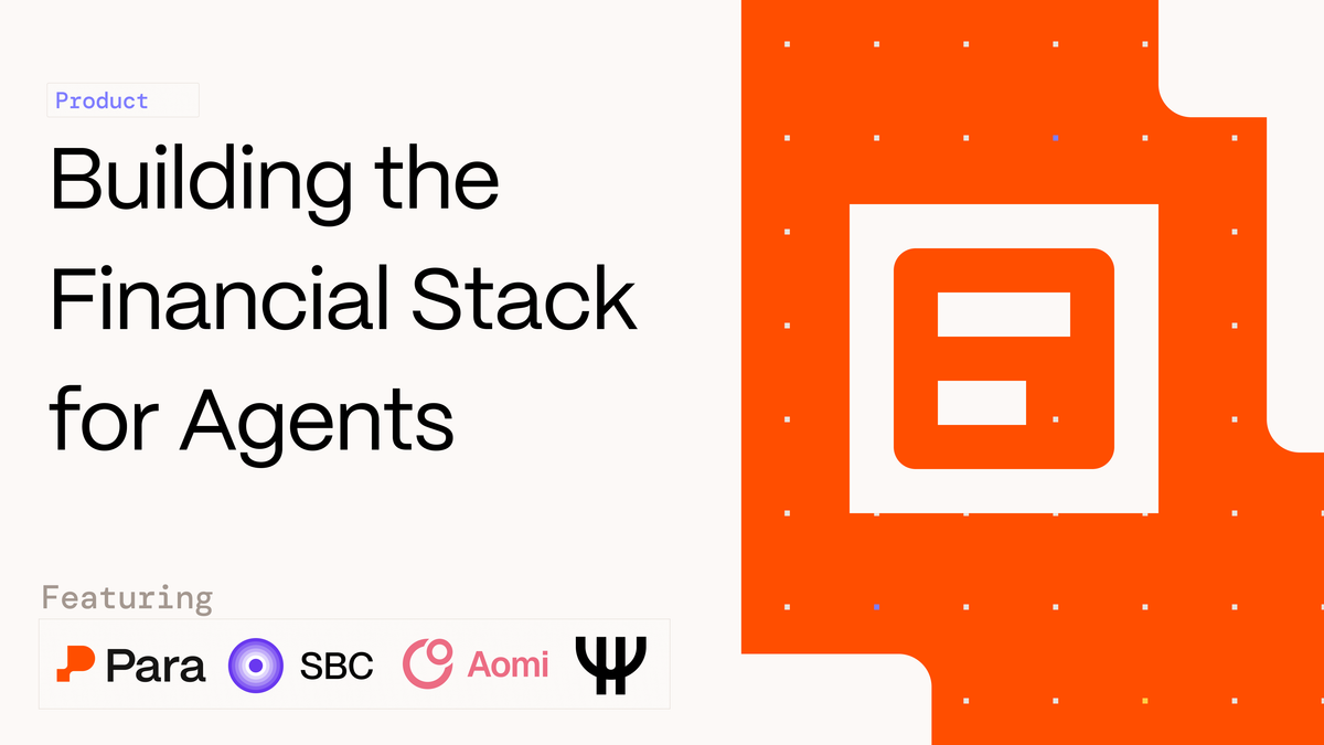 Building the Financial Stack for Agents with SBC, Aomi, and Colossus