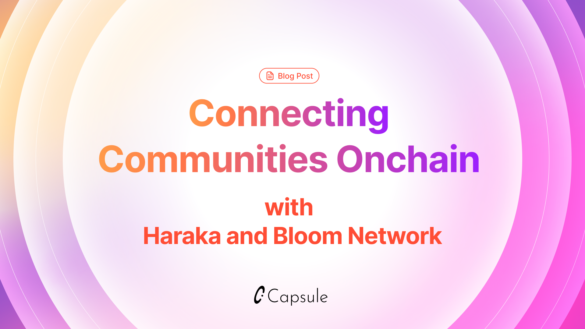 Connecting Communities Onchain with Haraka and Bloom Network