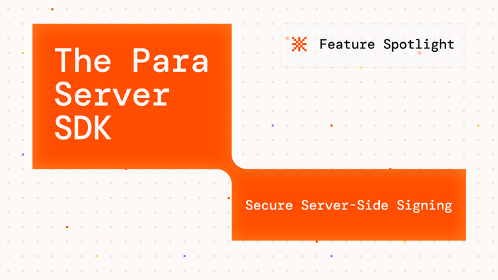 Handle Wallets and Transactions at Scale with the Para Server SDK ⚙️