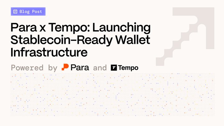 Para x Tempo: Launching Stablecoin-Ready Wallet Infrastructure